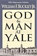 God And Man At Yale: 50Th Anniversary Edition
