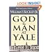 God and Man at Yale: The Superstitions of Academic Freedom