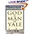 God and Man at Yale