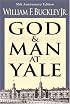 God And Man At Yale: 50Th Anniversary Edition