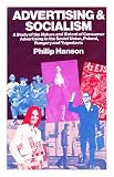 Advertising and socialism : the nature and extent of consumer advertising in the Soviet Union, Poland, Hungary and Yugoslavia