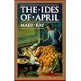 The Ides of April (Ray, Mary, Roman Empire Sequence.)
