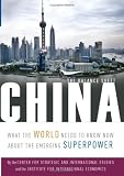 China The Balance Sheet: What the World Needs to Know Now About the Emerging Superpower