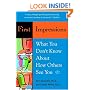 First Impressions: What You Don't Know About How Others See You