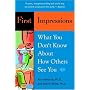 First Impressions: What You Don't Know About How O&hellip by Ann Demarais Ph.D.