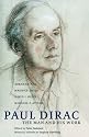 Paul Dirac: The Man and his Work