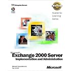 Click here to buy Microsoft Exchange 2000 Server Implementation and Administration (Academic Learning... by  Kay Unkroth and Microsoft Corporation.