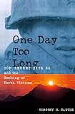 One Day Too Long