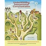 understanding interpersonal communication making choices in changing times enhanced edition
