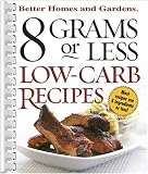 8 Grams or Less Low-Carb Recipes (Better Homes & Gardens