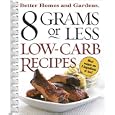 8 Grams or Less Low-Carb Recipes (Better Homes & Gardens