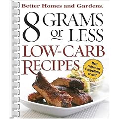 8 Grams or Less Low-Carb Recipes (Better Homes & Gardens