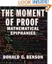 The Moment of Proof: Mathematical Epiphanies