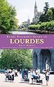 Every Pilgrim's Guide to Lourdes