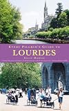 Every Pilgrim's Guide to Lourdes (Every Pilgrim's Guide)