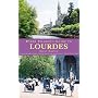Every Pilgrim's Guide to Lourdes