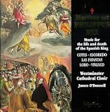 Mortuus Est Philippus Rex: Music For The Life And Death Of The Spanish King