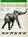 East African Mammals: An Atlas of Evolution in Africa, Volume 3, Part B: Large Mammals