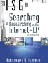 The Information Searcher's Guide to Searching and Researching on the Internet and World Wide Web