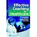 Effective Coaching in Healthcare