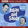The Bona World of Julian and Sandy: Starring Kenneth Williams, Hugh Paddick & Kenneth Horne (BBC Radio Collection)