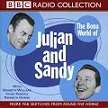 The Bona World of Julian and Sandy: Starring Kenneth Williams, Hugh Paddick & Kenneth Horne (BBC Radio Collection)