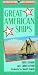 Books : Great American Ships (Great American Places Series)