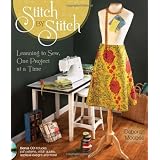 Stitch by Stitch: Learning to Sew, One Project at a Time ~ Deborah Moebes