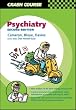 Crash Course:  Psychiatry (Crash Course-UK)