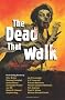 The Dead that Walk: Zombie Stories