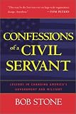 Confessions of a Civil Servant: Lessons in Changing Americas Government and Military