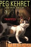 Trapped! (Pete the Cat)