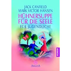 H�hnersuppe f�r die Seele: F�r Jugendliche