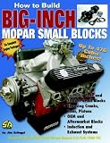 How to Build Big-Inch Mopar Small-Blocks (S-A Design)