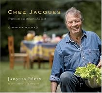 Chez Jacques: Traditions and Rituals of a Cook