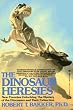 The Dinosaur Heresies