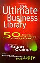The Ultimate Business Library: 50 Books That Made Management (Ultimates)