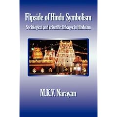 Flipside of Hindu Symbolism (Sociological and Scientific Linkages in Hinduism)