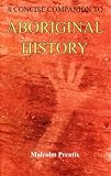 A Concise Companion to Aboriginal History