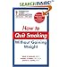 How to Quit Smoking Without Gaining Weight