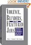Violence, Blunders, And Fractured Jaws: Advanced Awareness Techniques And Street Etiquette