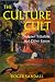 The Culture Cult: Designer Tribalism And Other Essays