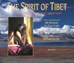 The Spirit of Tibet: The Life and Wor...