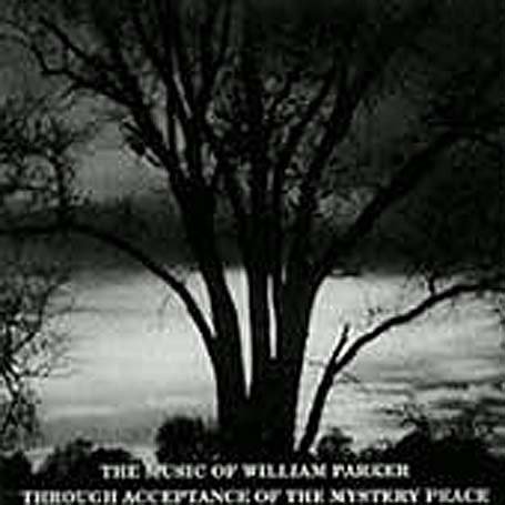 CD-Charts  Search : Through Acceptance of the Mystery Peace: the Music of William Parker