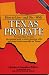 How to Live - and How to Die - with Texas Probate (How to Live and Die With Texas Probate)