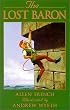 Lost Baron: A Story of England in the Year 1200 (Adventure Library (Warsaw, N.D.).)