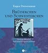 Br�derchen und Schwesterchen: Grimms M�rchen tiefenpsychologisch gedeutet