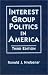 Book Interest Group Politics in America