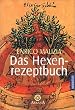 Das Hexenrezeptbuch.
