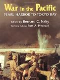 War in the Pacific: Pearl Harbor to Tokyo Bay : The Story of the Bitter Struggle in the Pacific Theater of World War II Featuring Commissioned Photographs of Artifacts fr